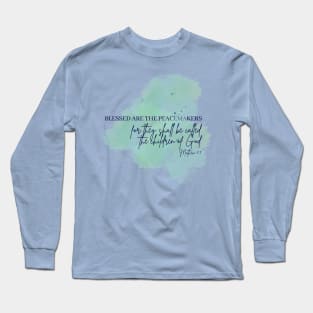 Beatitudes Matthew 5:9 Dark Letters Long Sleeve T-Shirt